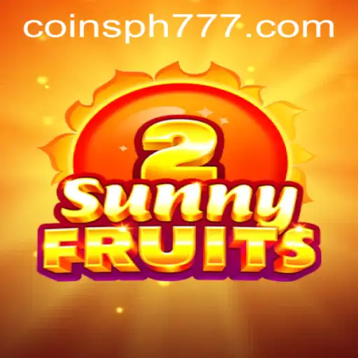 Exploring SunnyFruits2: An Immersive Gaming Experience with PH777 Free Coins